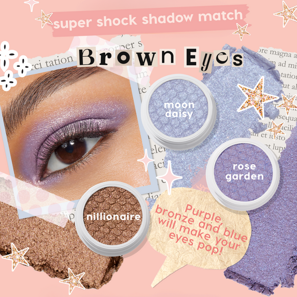 Rose Garden ColourPop Super Shock Shadow glows as a shimmery lavender-purple in a white pot, shown swatched and applied on a brown eye beside Moon Daisy blue and Nillionaire bronze, highlighting shades that make brown eyes pop.