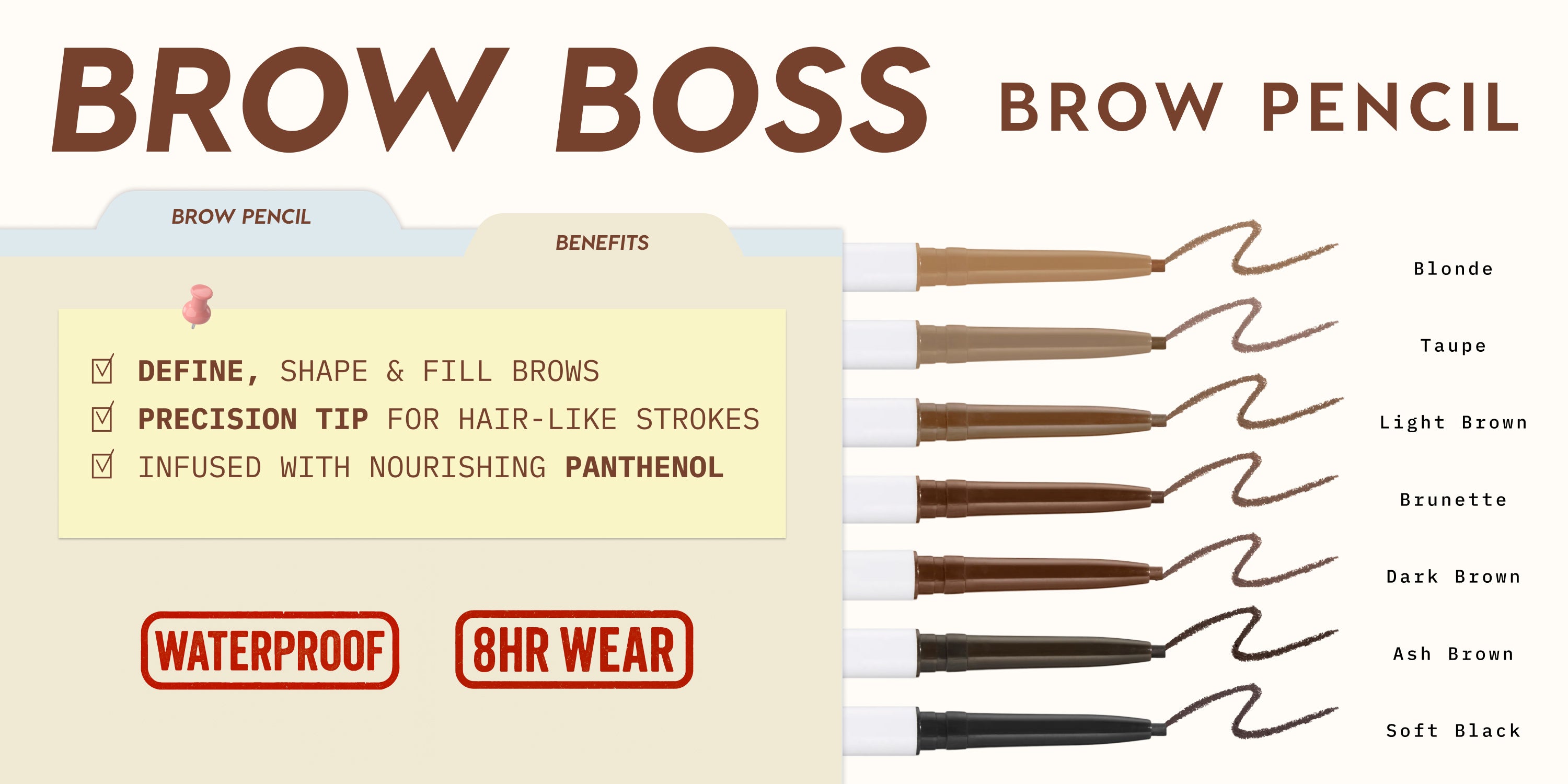 Brow Boss brow pencil lineup drawing soft hair-like strokes in eight shades from Blonde to Soft Black, highlighting waterproof 8-hour wear, precision tip, and panthenol-infused formula for defining, shaping, and filling brows.