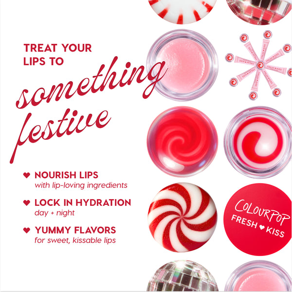 ColourPop Fresh Kiss lip balm pots styled in a festive flat lay with red-and-white peppermint swirls and candy canes, promoting nourish lips, lock in hydration day and night, and yummy flavors, with the line Treat your lips to something festive.