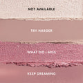 Four horizontal swatches of Heart to Get All Eyes On Me Shadow Stix Set show shades labeled Not Available (pale cream), Try Harder (matte mauve), What Did I Miss (shimmery rose), and Keep Dreaming (matte dusty pink) against a flat backdrop.