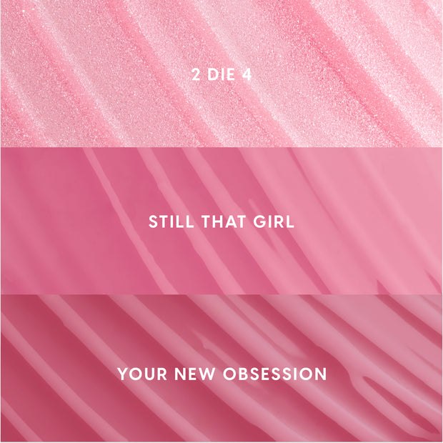 Gloss Me Up ultra glossy lip set swatches showing three Heart to Get shades—shimmery pale pink labeled “2 Die 4,” creamy mid-pink labeled “Still That Girl,” and rich rose pink labeled “Your New Obsession,” arranged in a vertical grid for US shoppers.