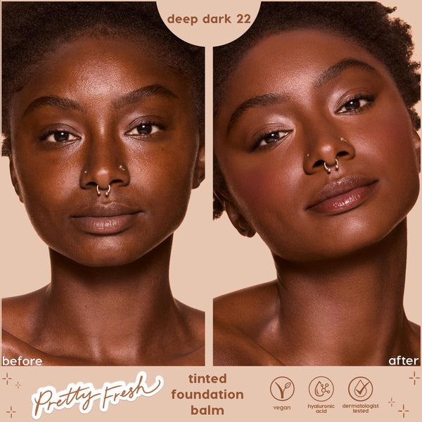 ColourPop Pretty Fresh Tinted Foundation Balm in Deep Dark 22 demonstrating coverage on a model with a side-by-side before and after; the after shows smoother, radiant, even tone; Pretty Fresh branding with vegan, hyaluronic acid, dermatologist-tested icons.