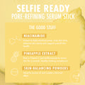 Selfie Ready pore-refining serum stick infographic showcases key ingredients - niacinamide, pineapple extract, and skin-balancing powders - promoting smooth, clarified skin; a ColourPop Serum Stick by Fourth Ray Beauty on a yellow pineapple backdrop.